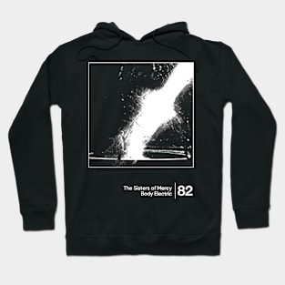 The Sisters Of Mercy - Body Electric / Minimalist Style Graphic Artwork Design Hoodie